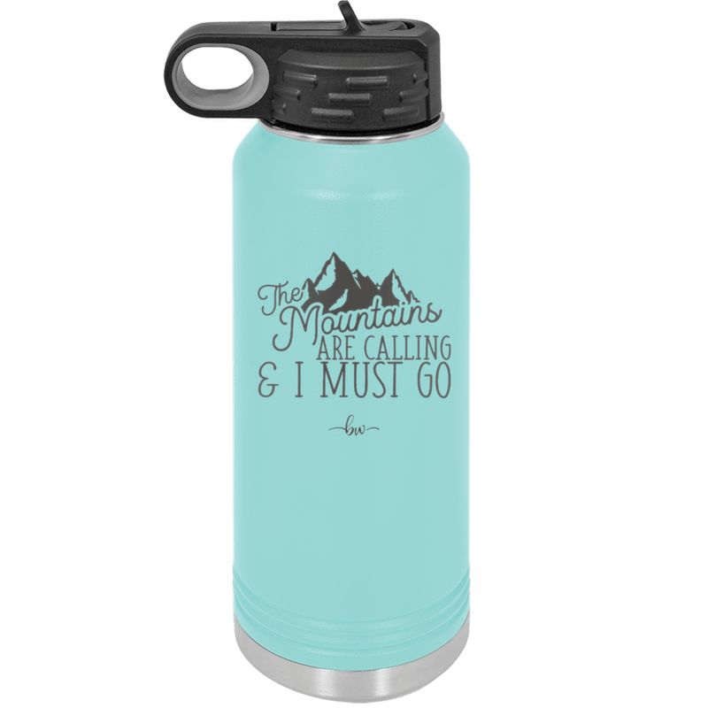 The Mountains are Calling and I Must Go 2 - Laser Engraved Stainless Steel Drinkware - 2701-
