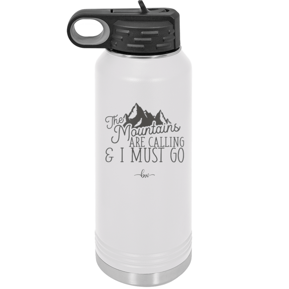 The Mountains are Calling and I Must Go 2 - Laser Engraved Stainless Steel Drinkware - 2701-