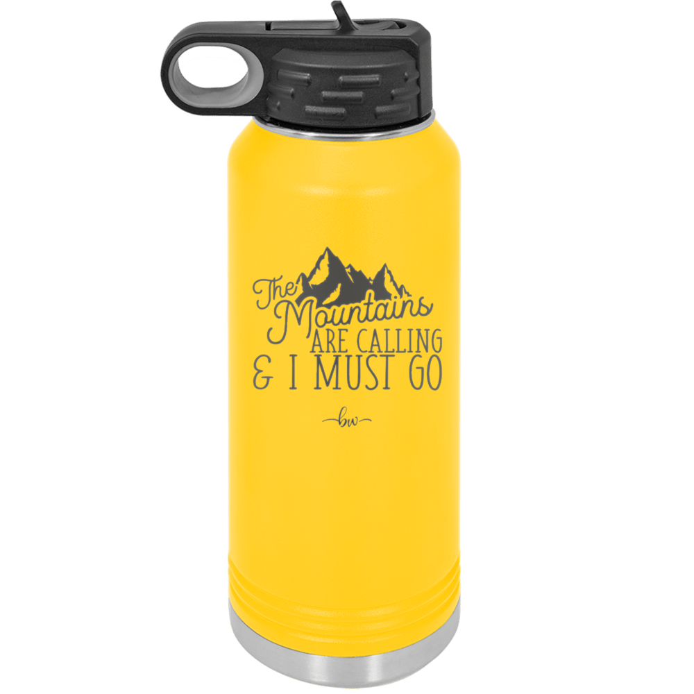 The Mountains are Calling and I Must Go 2 - Laser Engraved Stainless Steel Drinkware - 2701-