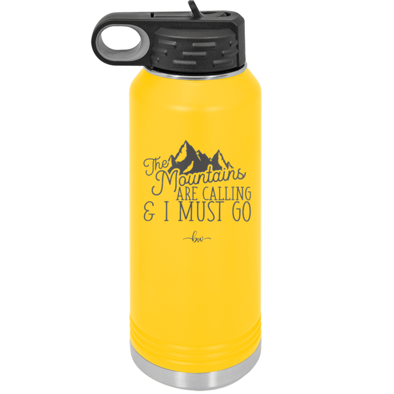 The Mountains are Calling and I Must Go 2 - Laser Engraved Stainless Steel Drinkware - 2701-