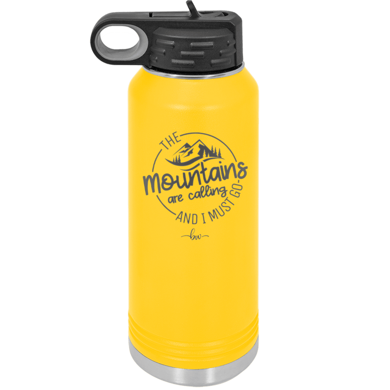 The Mountains are Calling and I Must Go 3 - Laser Engraved Stainless Steel Drinkware - 2702-