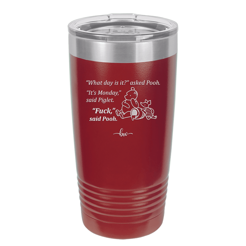 What Day is it Winnie the Pooh Piglet 1 - Laser Engraved Stainless Steel Drinkware - 2703-