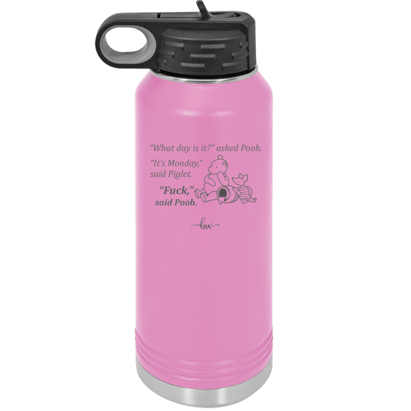What Day is it Winnie the Pooh Piglet 1 - Laser Engraved Stainless Steel Drinkware - 2703-