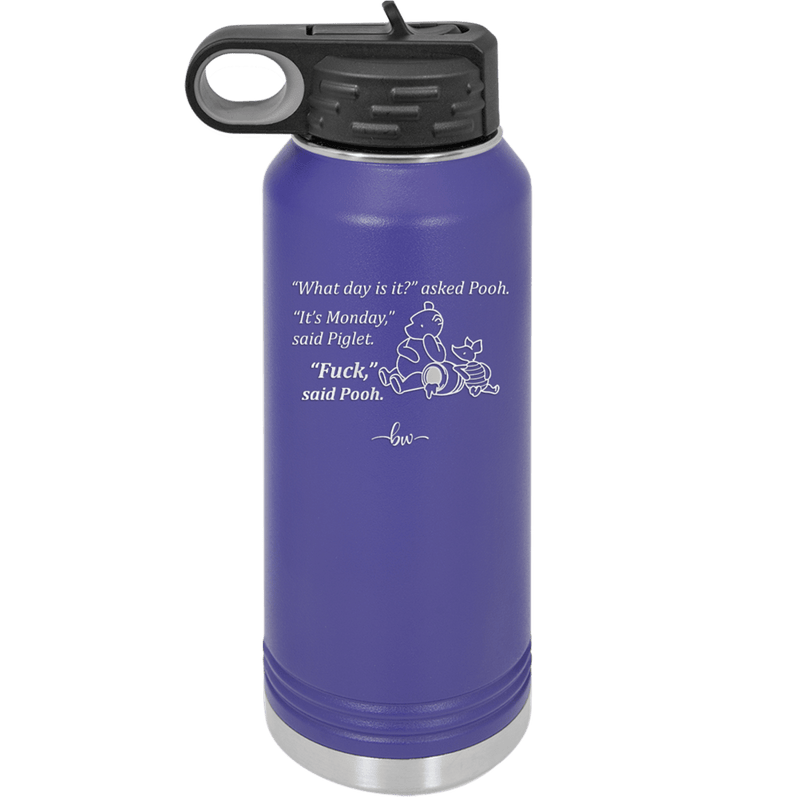 What Day is it Winnie the Pooh Piglet 1 - Laser Engraved Stainless Steel Drinkware - 2703-