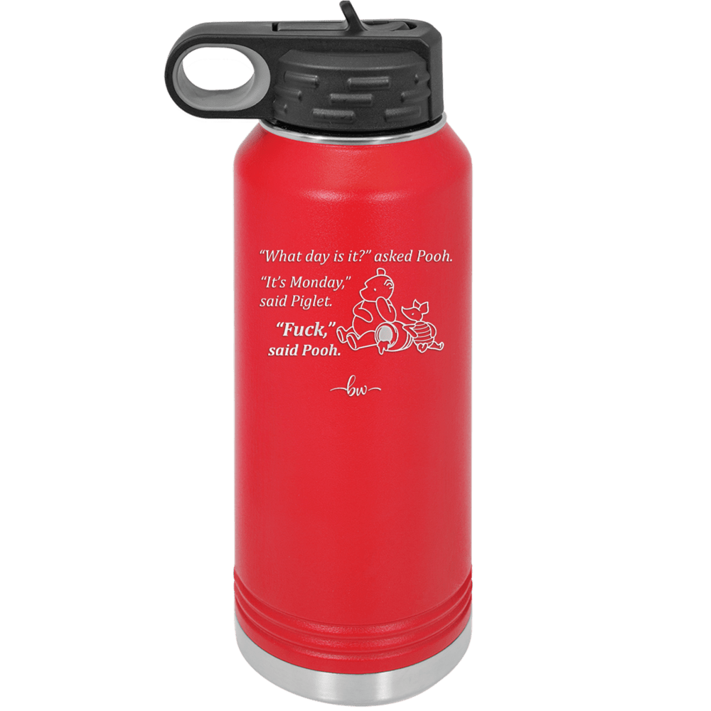 What Day is it Winnie the Pooh Piglet 1 - Laser Engraved Stainless Steel Drinkware - 2703-