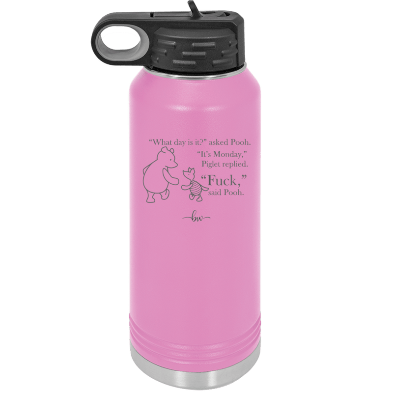 What Day is it Winnie the Pooh Piglet 2 - Laser Engraved Stainless Steel Drinkware - 2704-