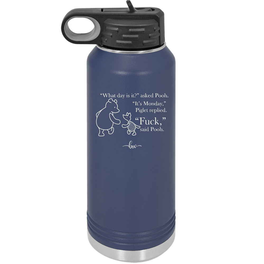 What Day is it Winnie the Pooh Piglet 2 - Laser Engraved Stainless Steel Drinkware - 2704-