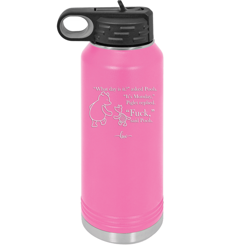 What Day is it Winnie the Pooh Piglet 2 - Laser Engraved Stainless Steel Drinkware - 2704-