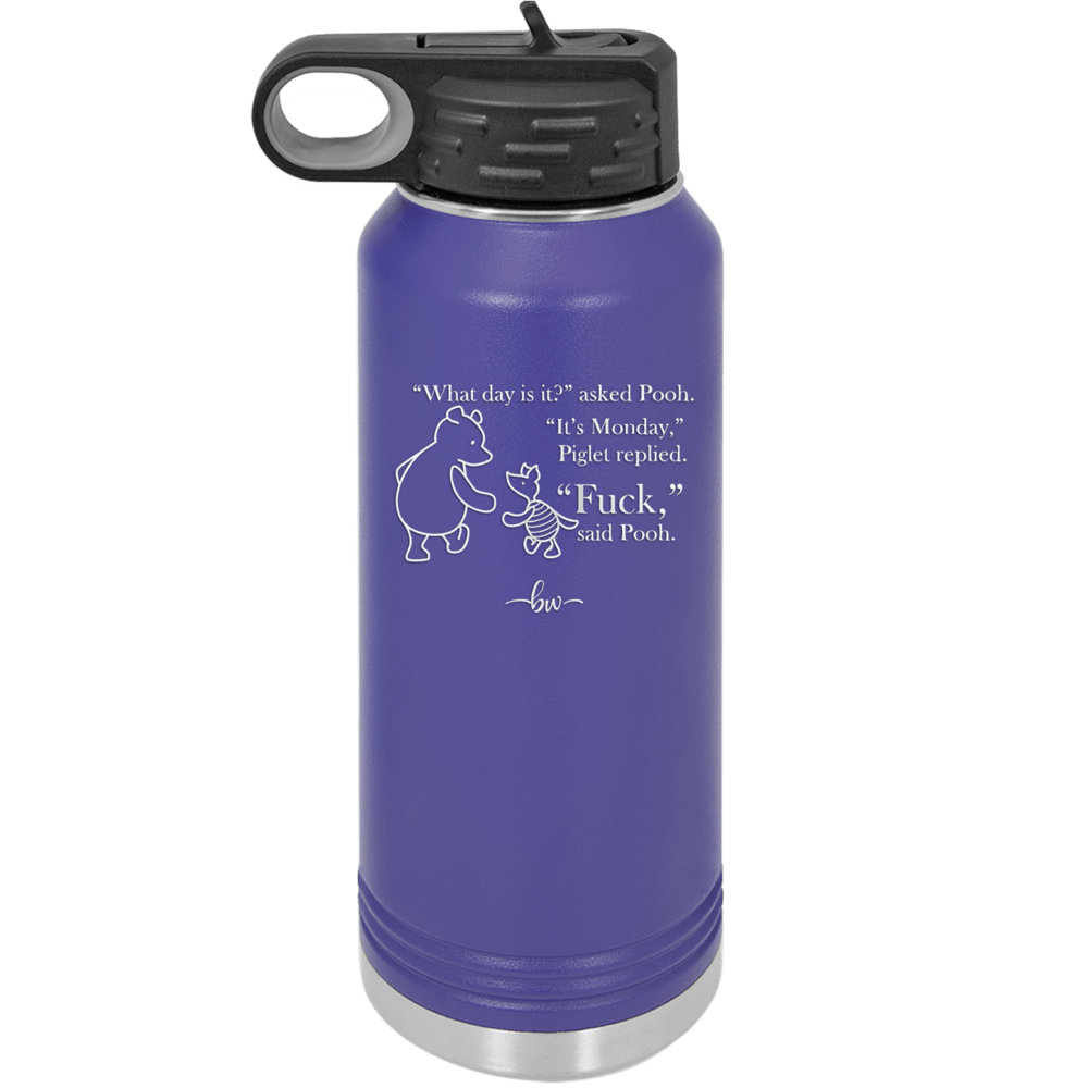 What Day is it Winnie the Pooh Piglet 2 - Laser Engraved Stainless Steel Drinkware - 2704-