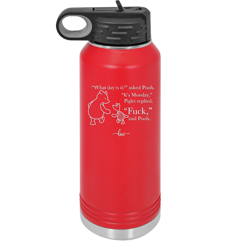 What Day is it Winnie the Pooh Piglet 2 - Laser Engraved Stainless Steel Drinkware - 2704-