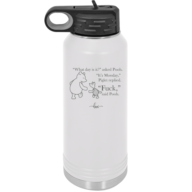 What Day is it Winnie the Pooh Piglet 2 - Laser Engraved Stainless Steel Drinkware - 2704-