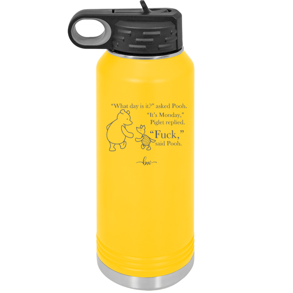 What Day is it Winnie the Pooh Piglet 2 - Laser Engraved Stainless Steel Drinkware - 2704-