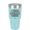 YOUR CUSTOM DESIGN HERE - Laser Engraved Stainless Steel Drinkware - 0100 -