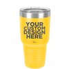 YOUR CUSTOM DESIGN HERE - Laser Engraved Stainless Steel Drinkware - 0100 -