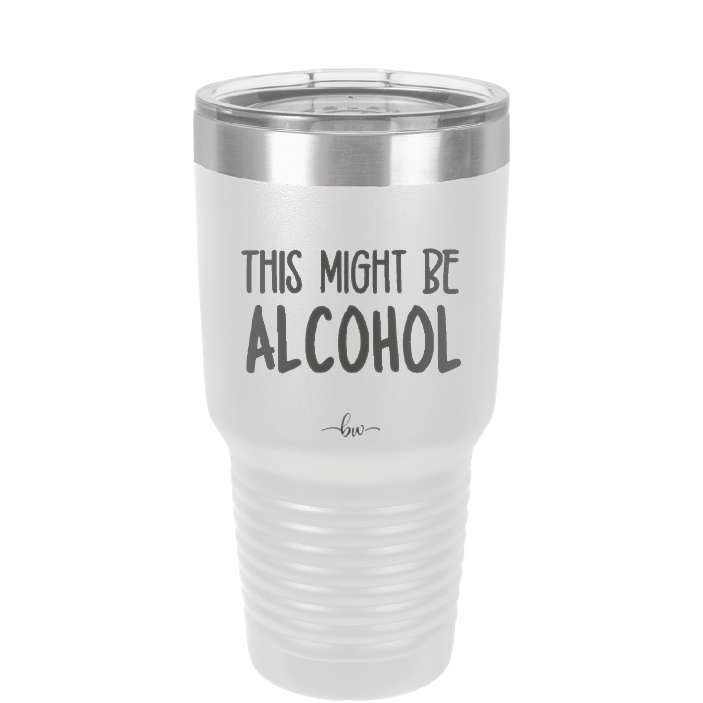 This Might Be Alcohol - Laser Engraved Stainless Steel Drinkware - 1001 -