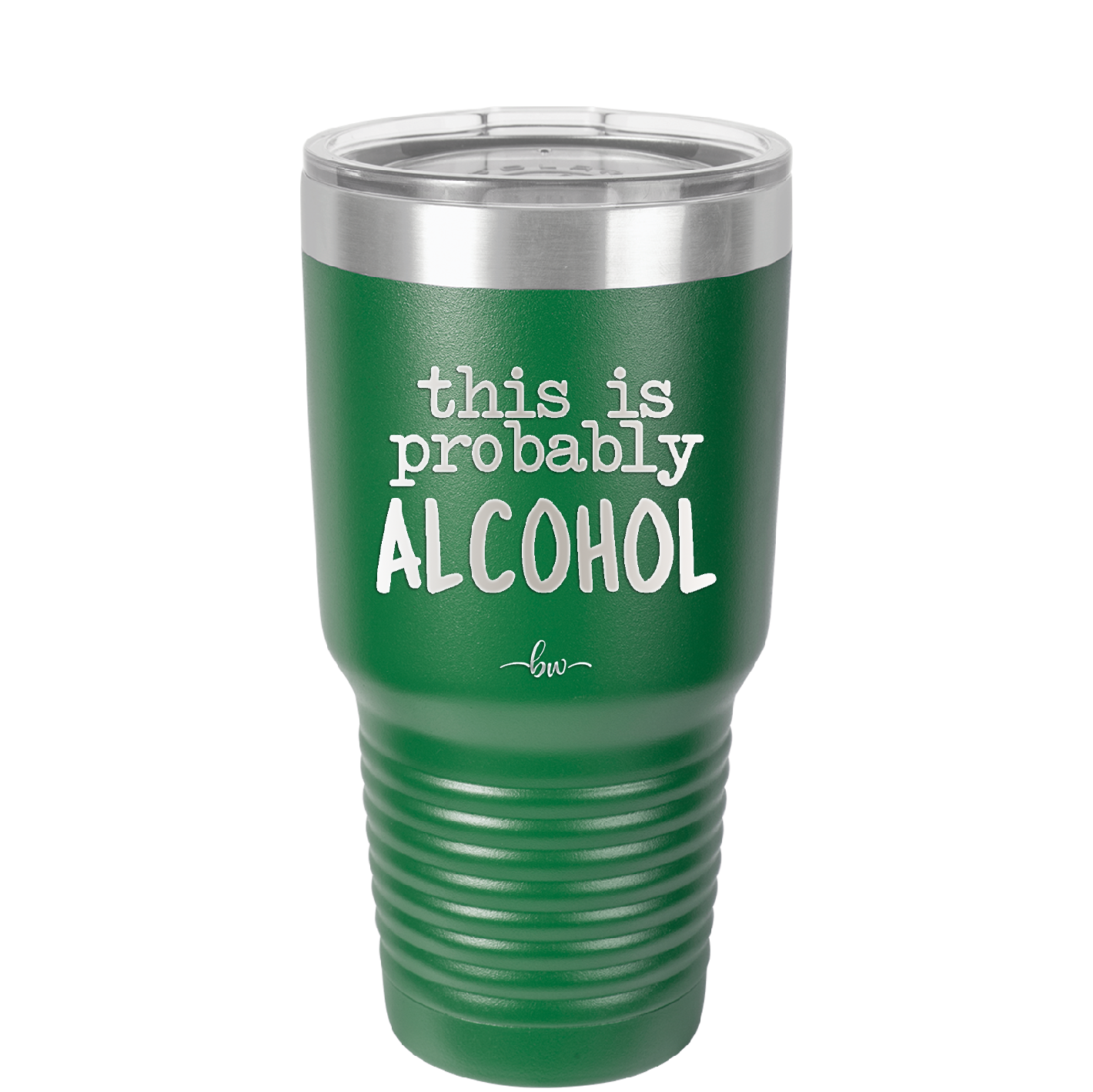 This is Probably Alcohol - Laser Engraved Stainless Steel Drinkware - 1002 -