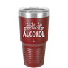 This is Probably Alcohol - Laser Engraved Stainless Steel Drinkware - 1002 -