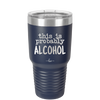 This is Probably Alcohol - Laser Engraved Stainless Steel Drinkware - 1002 -