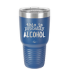 This is Probably Alcohol - Laser Engraved Stainless Steel Drinkware - 1002 -