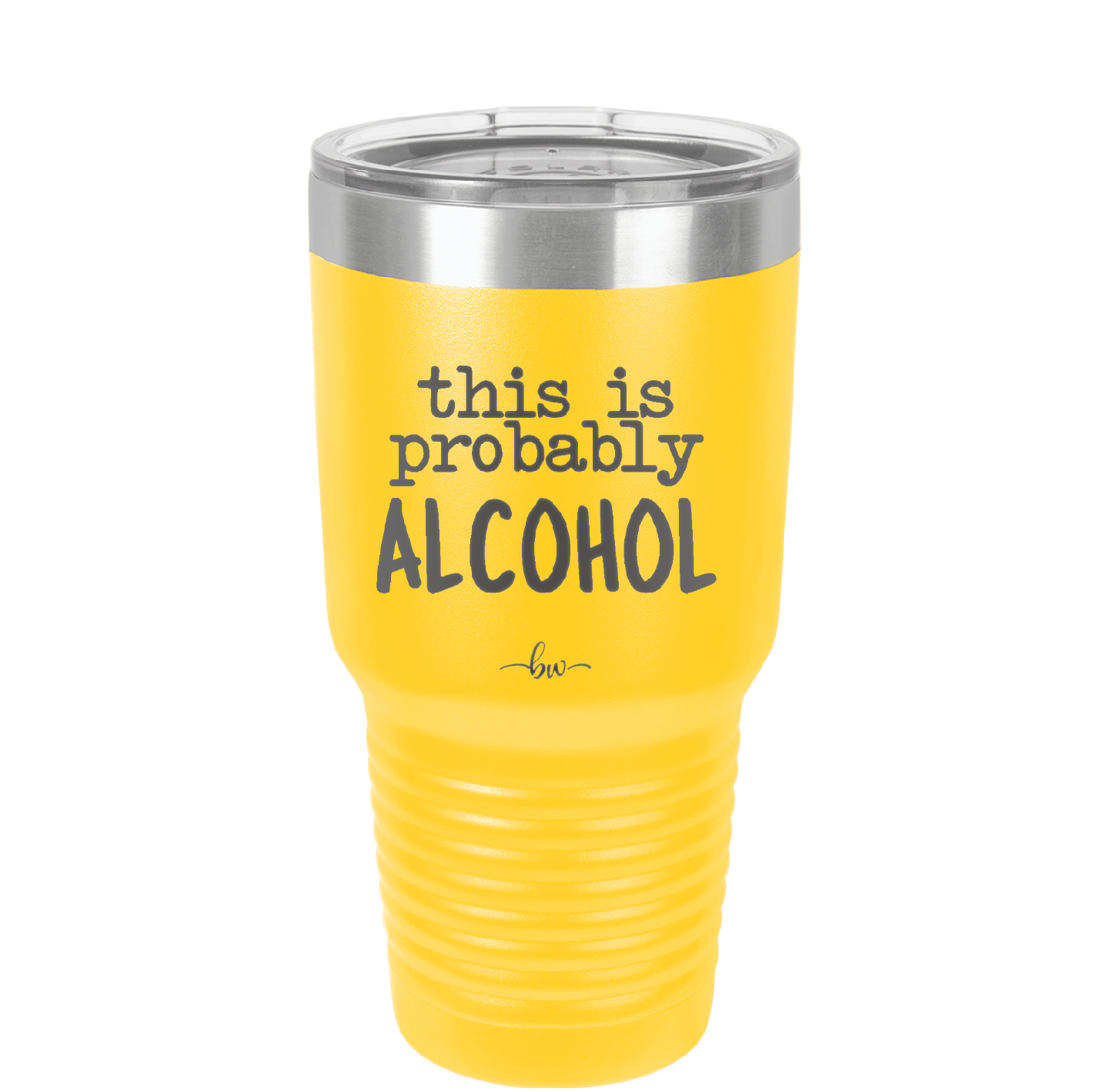 This is Probably Alcohol - Laser Engraved Stainless Steel Drinkware - 1002 -