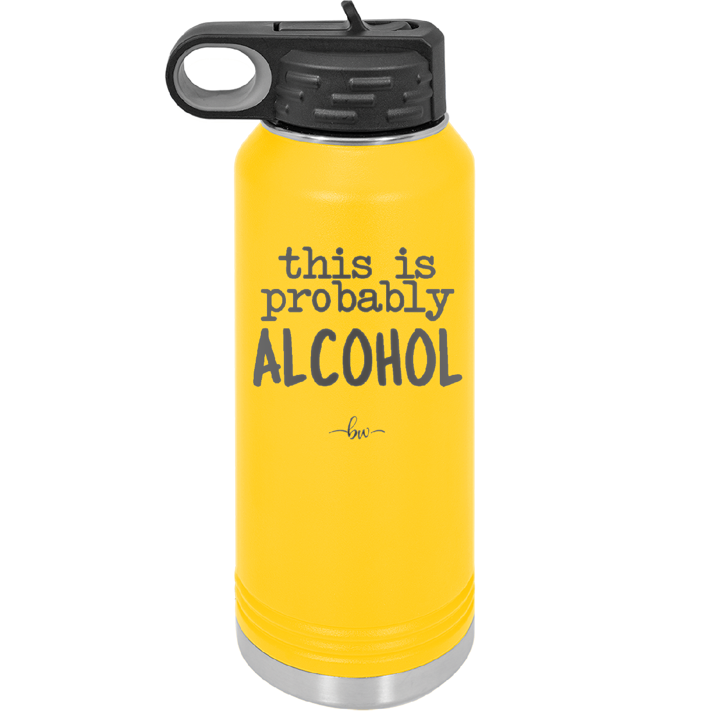 This is Probably Alcohol - Laser Engraved Stainless Steel Drinkware - 1002 -