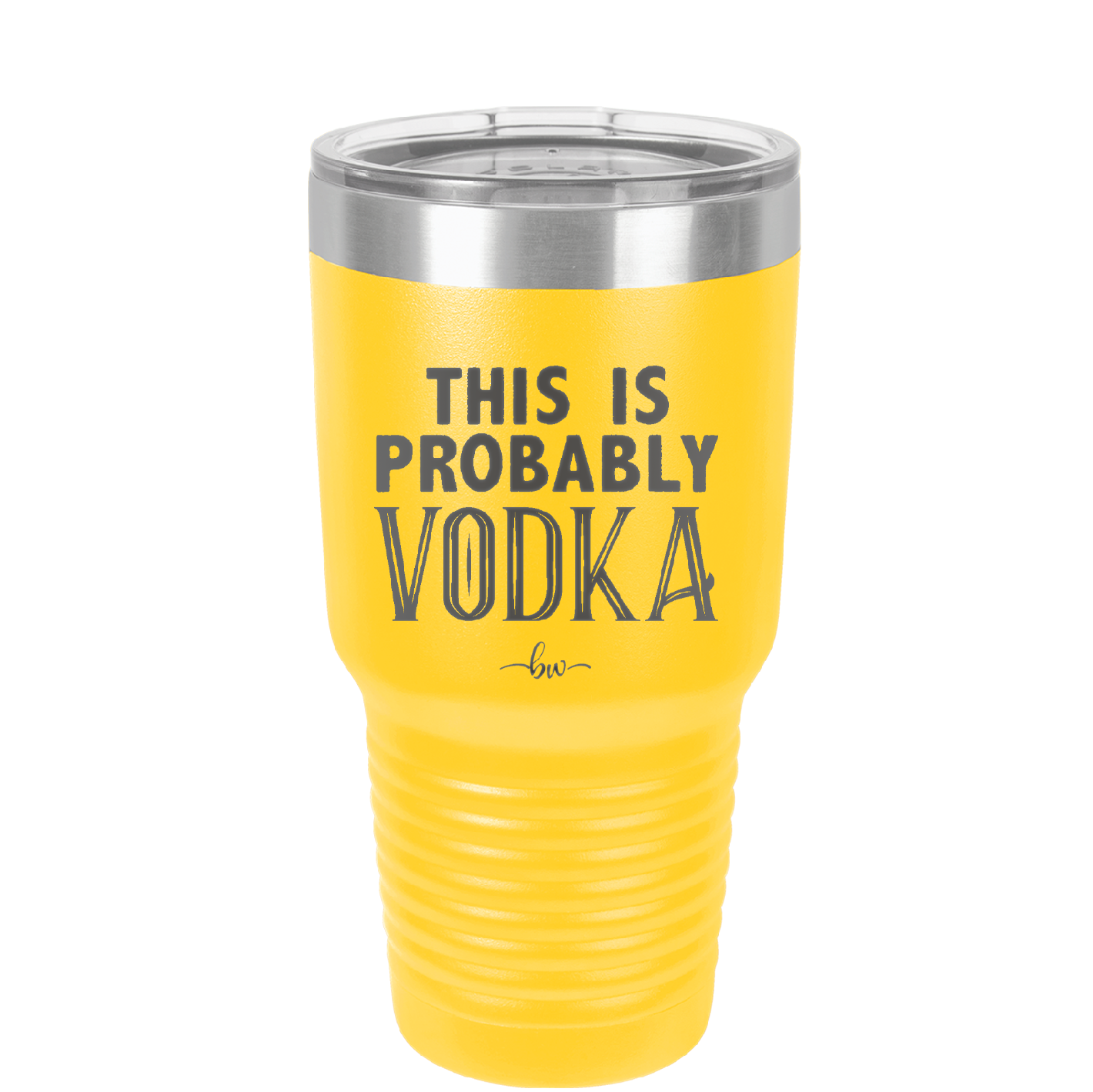 This is Probably Vodka - Laser Engraved Stainless Steel Drinkware - 1004 -