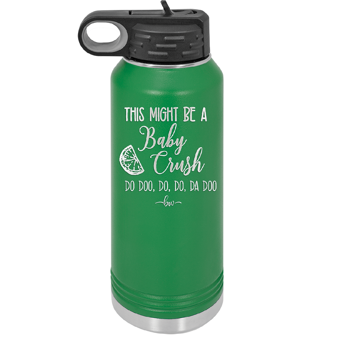 This Might Be a Baby Crush - Laser Engraved Stainless Steel Drinkware - 1006 -