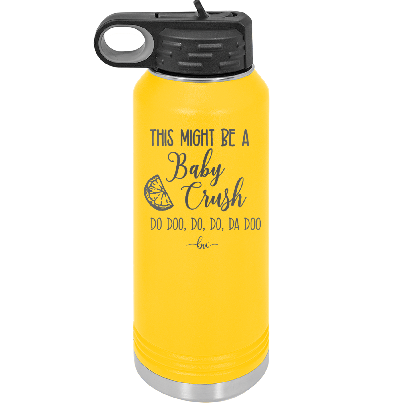 This Might Be a Baby Crush - Laser Engraved Stainless Steel Drinkware - 1006 -