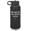 This Might Be None of Your Business - Laser Engraved Stainless Steel Drinkware - 1008 -