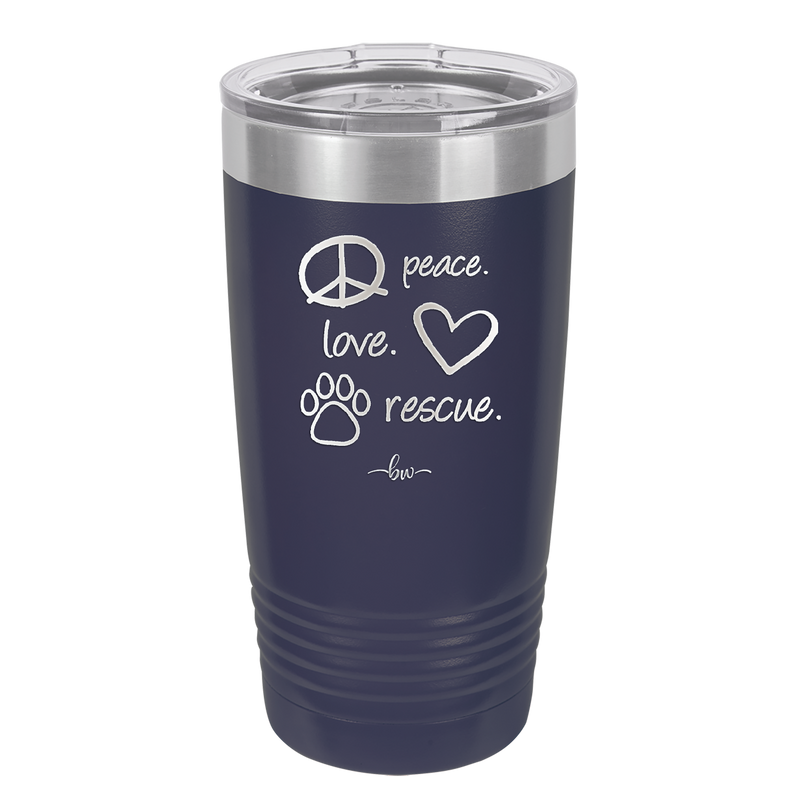 Peace. Love. Rescue. - Laser Engraved Stainless Steel Drinkware - 1011 -