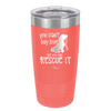 You Can't Buy Love but You Can Rescue It - Laser Engraved Stainless Steel Drinkware - 1012 -