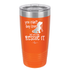 You Can't Buy Love but You Can Rescue It - Laser Engraved Stainless Steel Drinkware - 1012 -