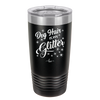 Dog Hair is My Glitter - Laser Engraved Stainless Steel Drinkware - 1015 -