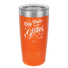 Dog Hair is My Glitter - Laser Engraved Stainless Steel Drinkware - 1015 -