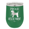 Proud Rescue Parent - Laser Engraved Stainless Steel Drinkware - 1017 -