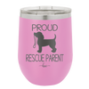 Proud Rescue Parent - Laser Engraved Stainless Steel Drinkware - 1017 -