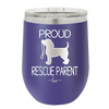 Proud Rescue Parent - Laser Engraved Stainless Steel Drinkware - 1017 -