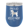 Proud Rescue Parent - Laser Engraved Stainless Steel Drinkware - 1017 -