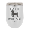 Proud Rescue Parent - Laser Engraved Stainless Steel Drinkware - 1017 -