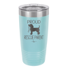 Proud Rescue Parent - Laser Engraved Stainless Steel Drinkware - 1017 -
