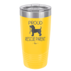 Proud Rescue Parent - Laser Engraved Stainless Steel Drinkware - 1017 -