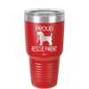 Proud Rescue Parent - Laser Engraved Stainless Steel Drinkware - 1017 -