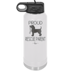 Proud Rescue Parent - Laser Engraved Stainless Steel Drinkware - 1017 -