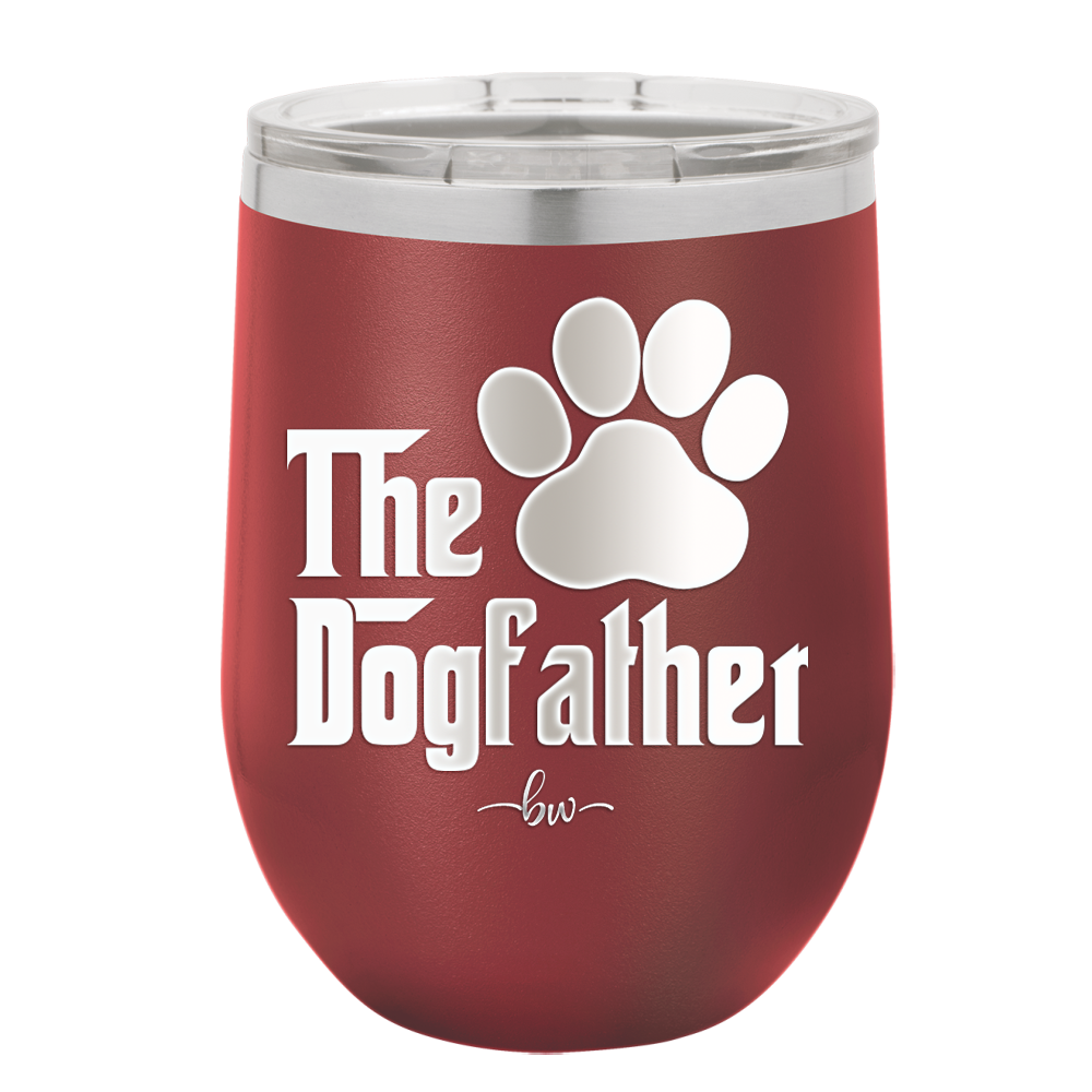 The Dogfather - Laser Engraved Stainless Steel Drinkware - 1019 -