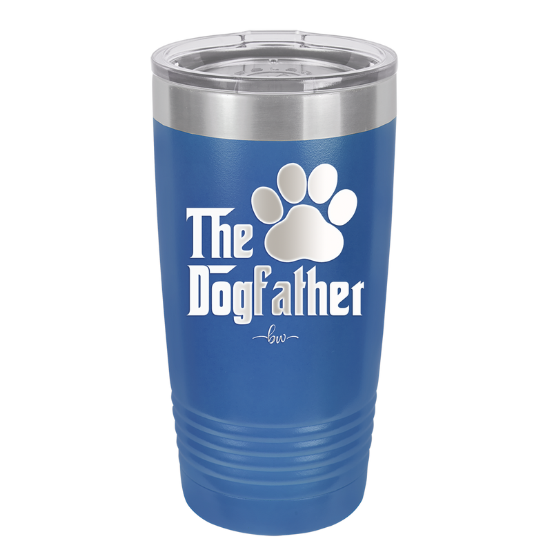 The Dogfather - Laser Engraved Stainless Steel Drinkware - 1019 -