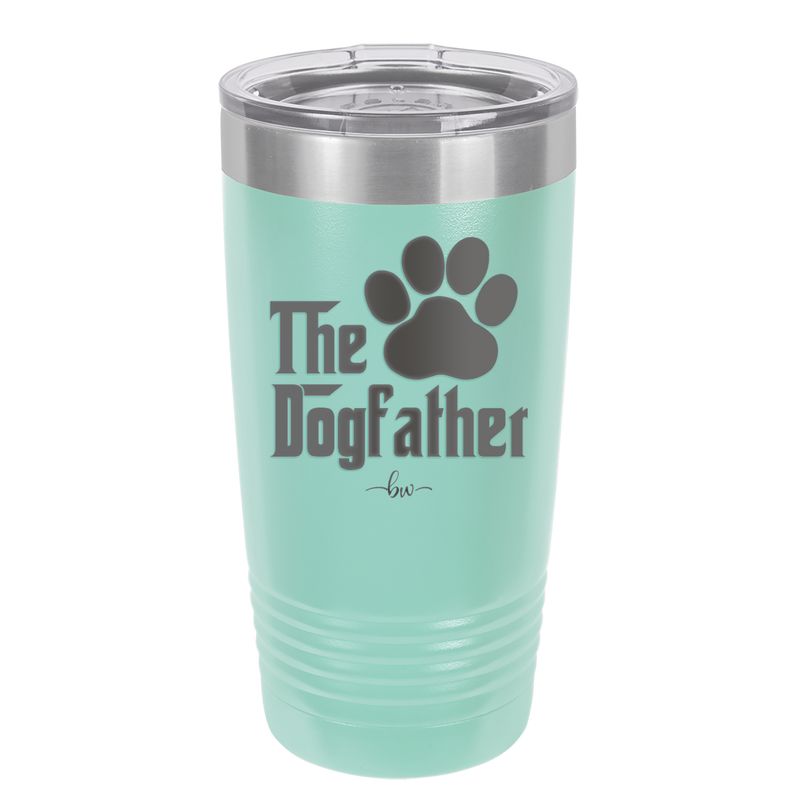 The Dogfather - Laser Engraved Stainless Steel Drinkware - 1019 -