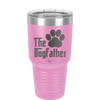 The Dogfather - Laser Engraved Stainless Steel Drinkware - 1019 -