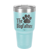 The Dogfather - Laser Engraved Stainless Steel Drinkware - 1019 -