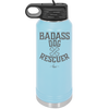 Badass Dog Rescuer - Laser Engraved Stainless Steel Drinkware - 1020 -