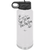 I Just Want to Sip Wine and Pet My Dog - Laser Engraved Stainless Steel Drinkware - 1023 -